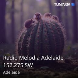 Radio Melodia Adelaide 152.275 SW