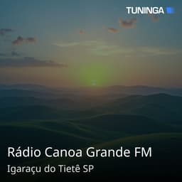 Rádio Canoa Grande FM