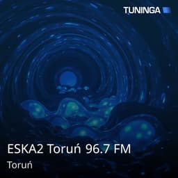 ESKA2 Toruń 96.7 FM
