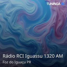 Rádio RCI Iguassu 1320 AM