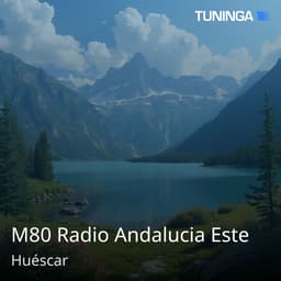 M80 Radio Andalucia Este