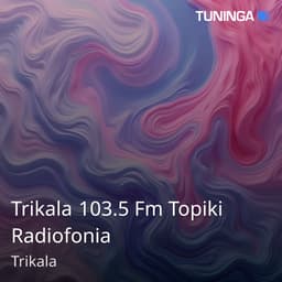 Trikala 103.5 Fm Topiki Radiofonia