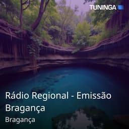 Rádio Regional - Emissão Bragança