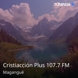 Cristiacción Plus 107.7 FM