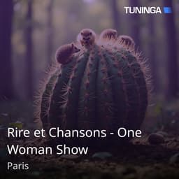 Rire et Chansons - One Woman Show