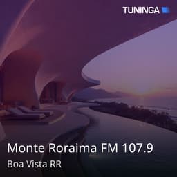 Monte Roraima FM 107.9