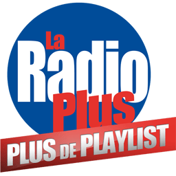 La Radio Plus - Plus de Playlist