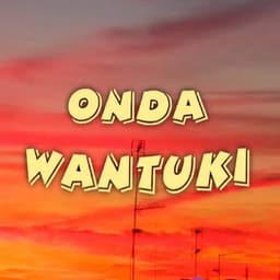 Onda Wantuki Madrid