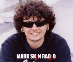 Mark Skin Radio