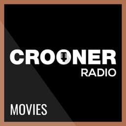 Crooner Radio - Movies