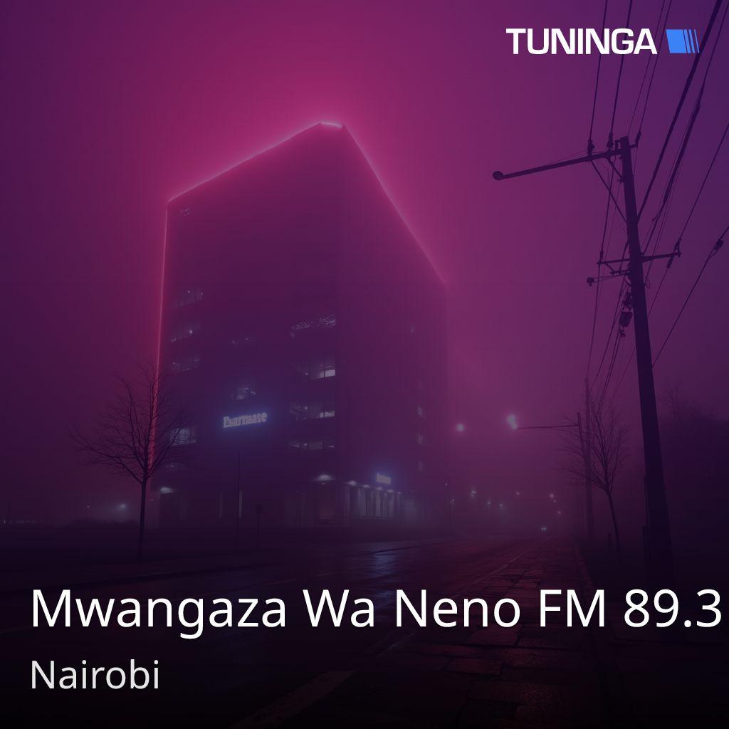 Mwangaza Wa Neno FM 89.3