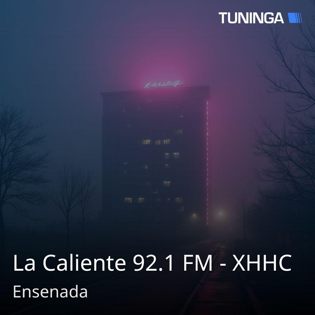 La Caliente 92.1 FM - XHHC