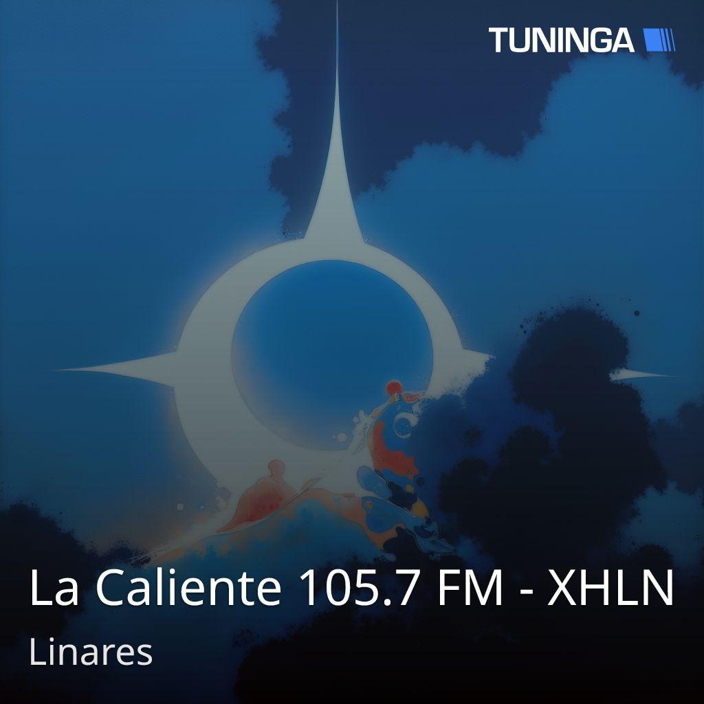 La Caliente 105.7 FM - XHLN