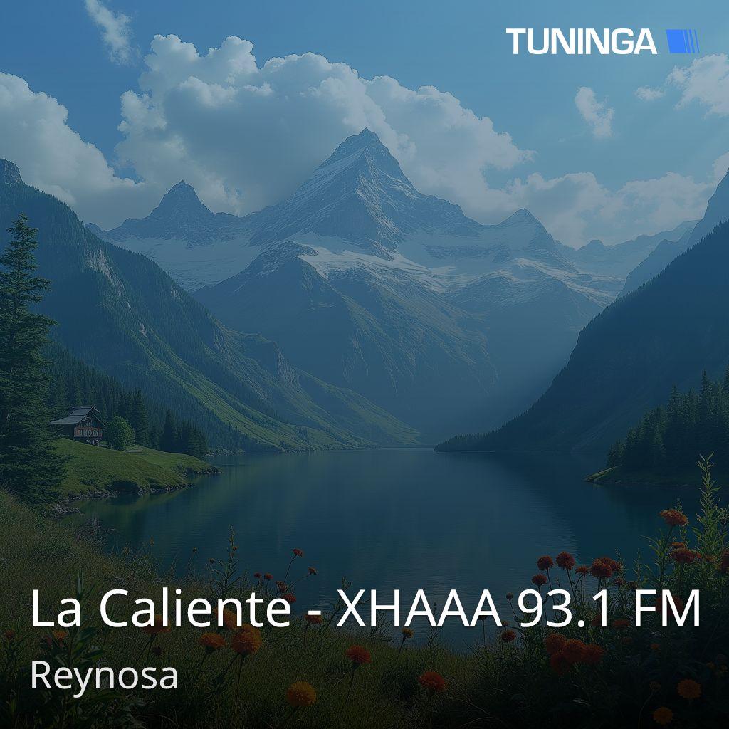La Caliente - XHAAA 93.1 FM