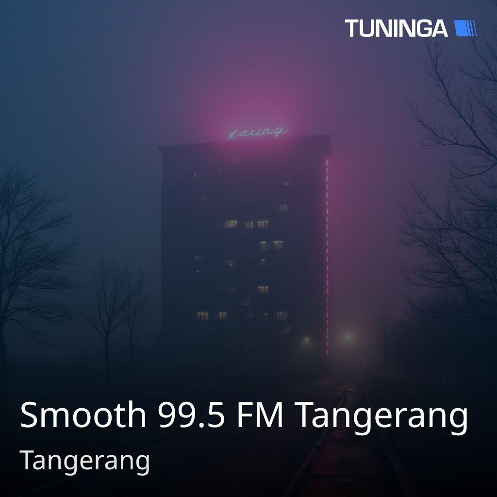 Smooth 99.5 FM Tangerang