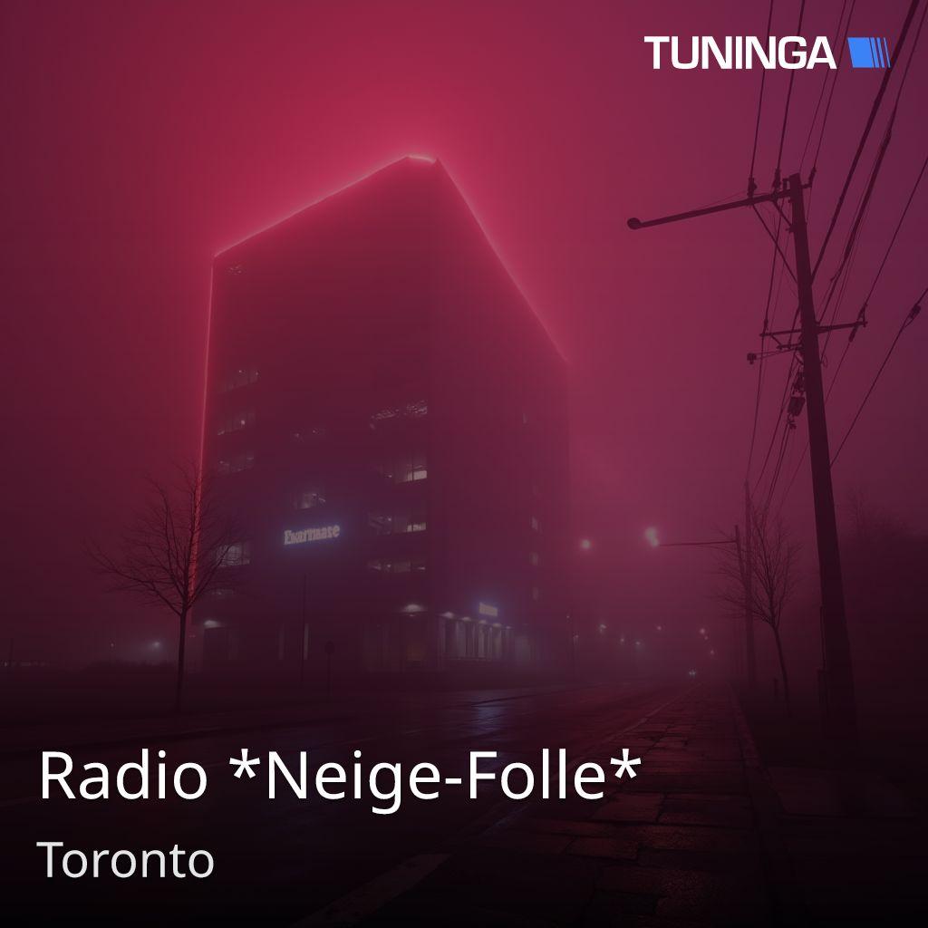 Radio *Neige-Folle*