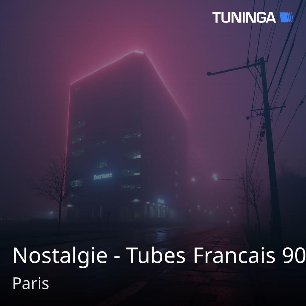 Nostalgie - Tubes Francais 90