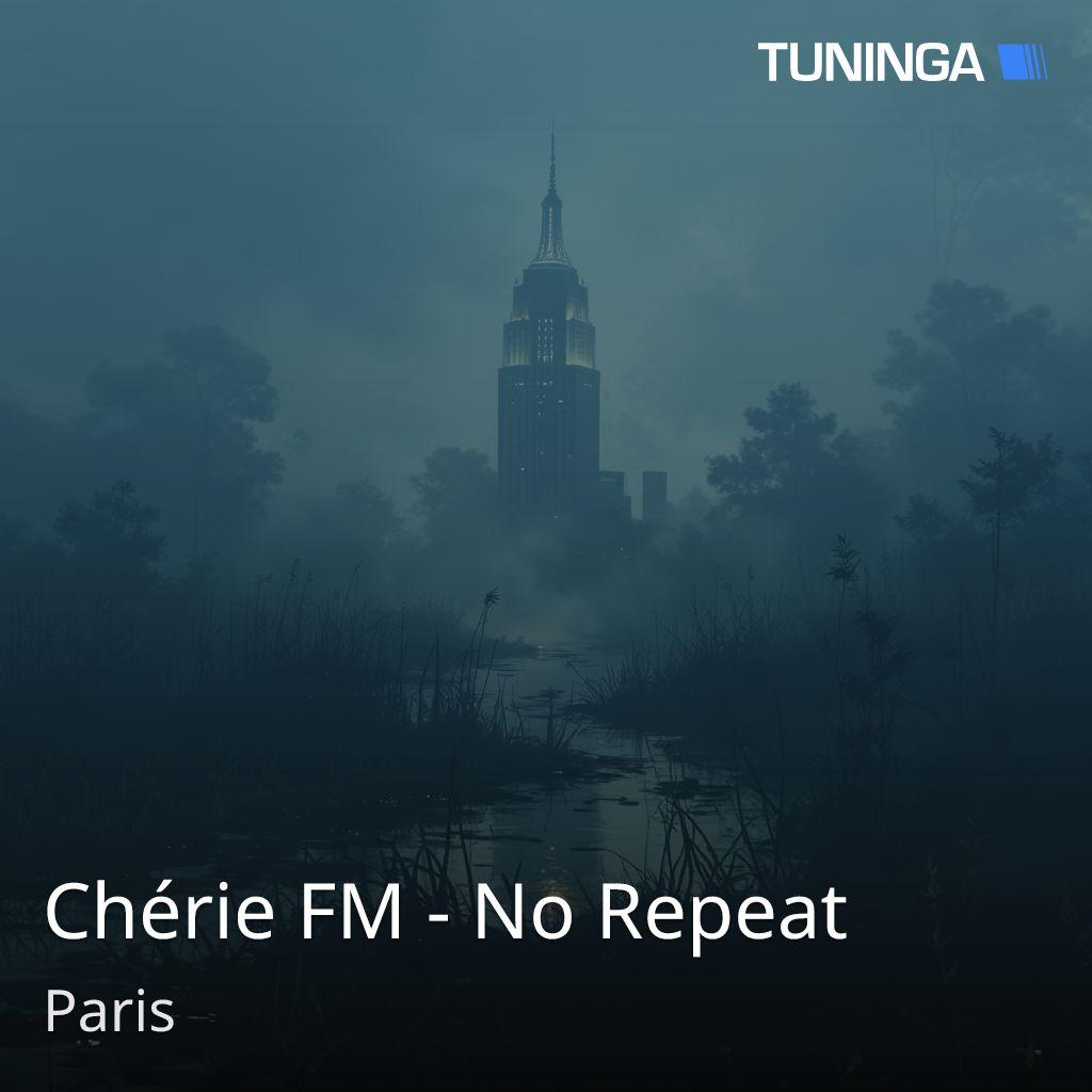 Chérie FM - No Repeat