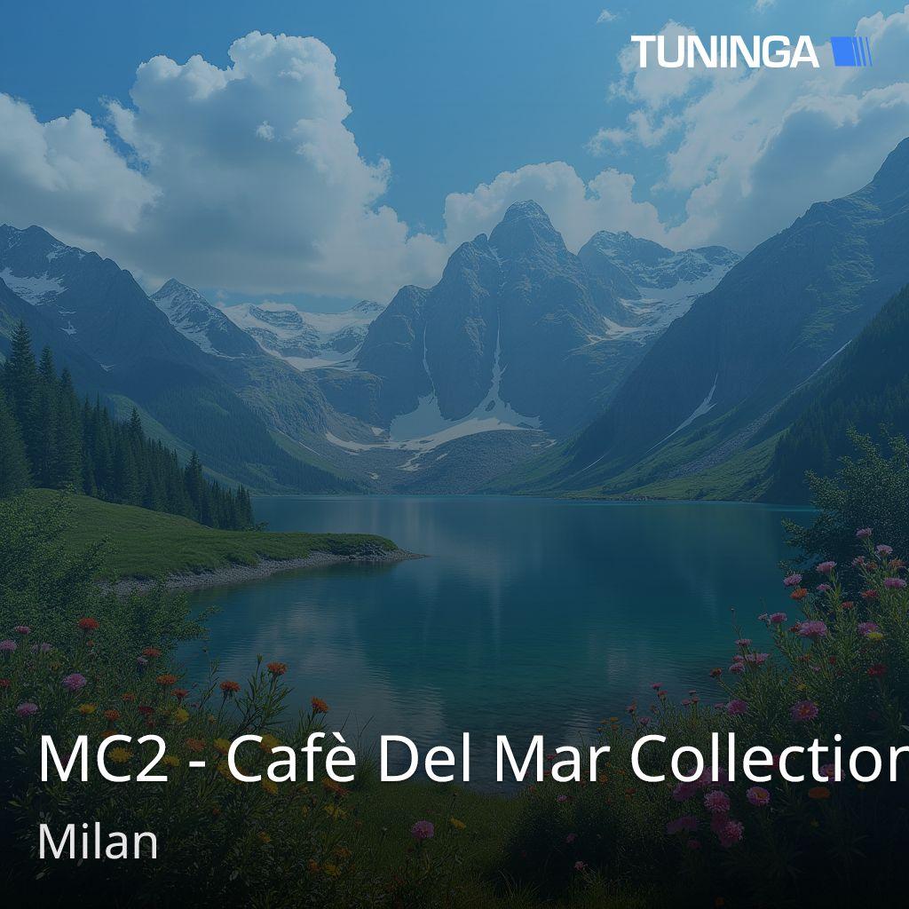 MC2 - Cafè Del Mar Collection