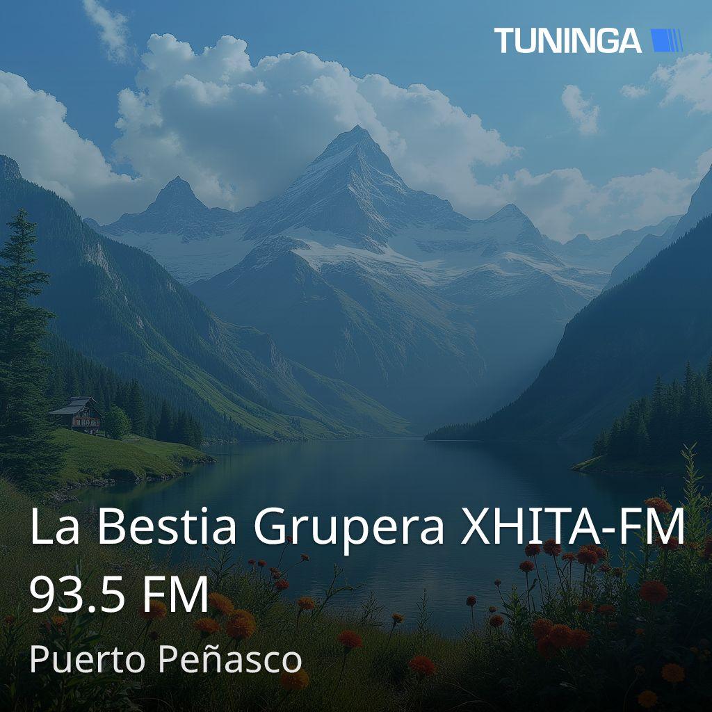 La Bestia Grupera XHITA-FM 93.5 FM