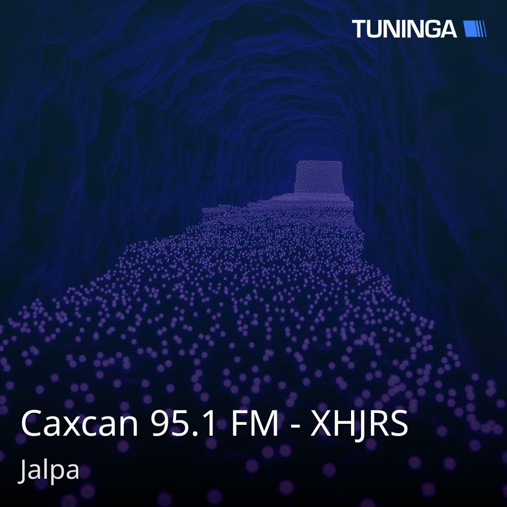 Caxcan 95.1 FM - XHJRS