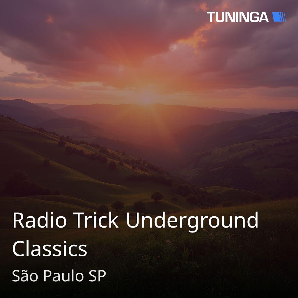Radio Trick Underground Classics