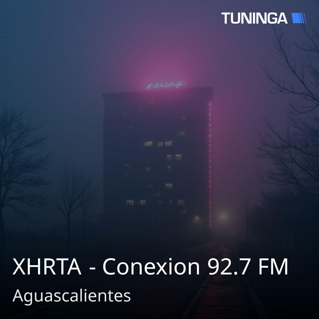 XHRTA - Conexion 92.7 FM