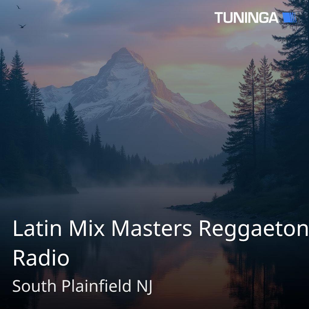 Latin Mix Masters Reggaeton Radio