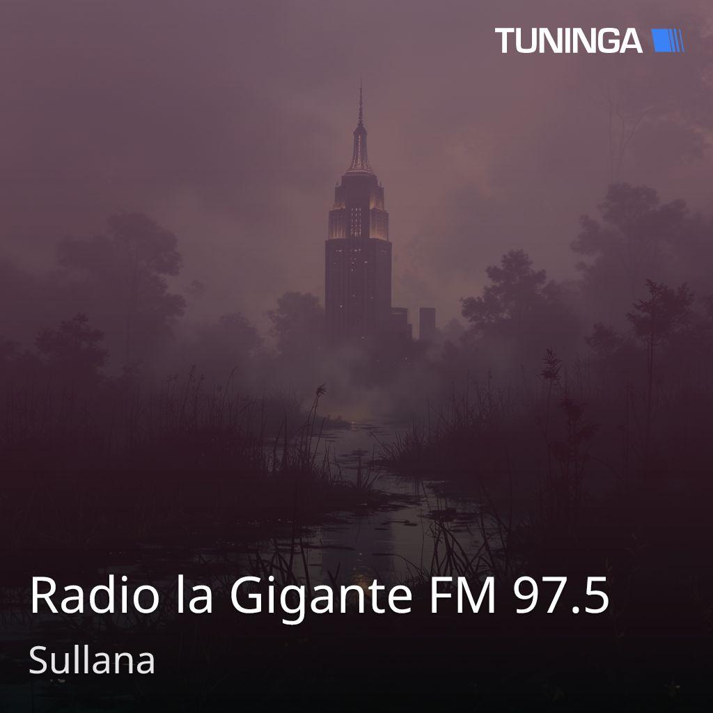Radio la Gigante FM 97.5