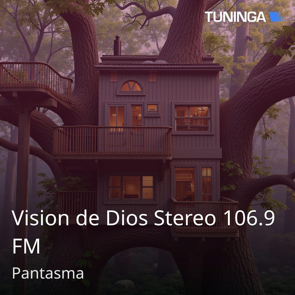Vision de Dios Stereo 106.9 FM