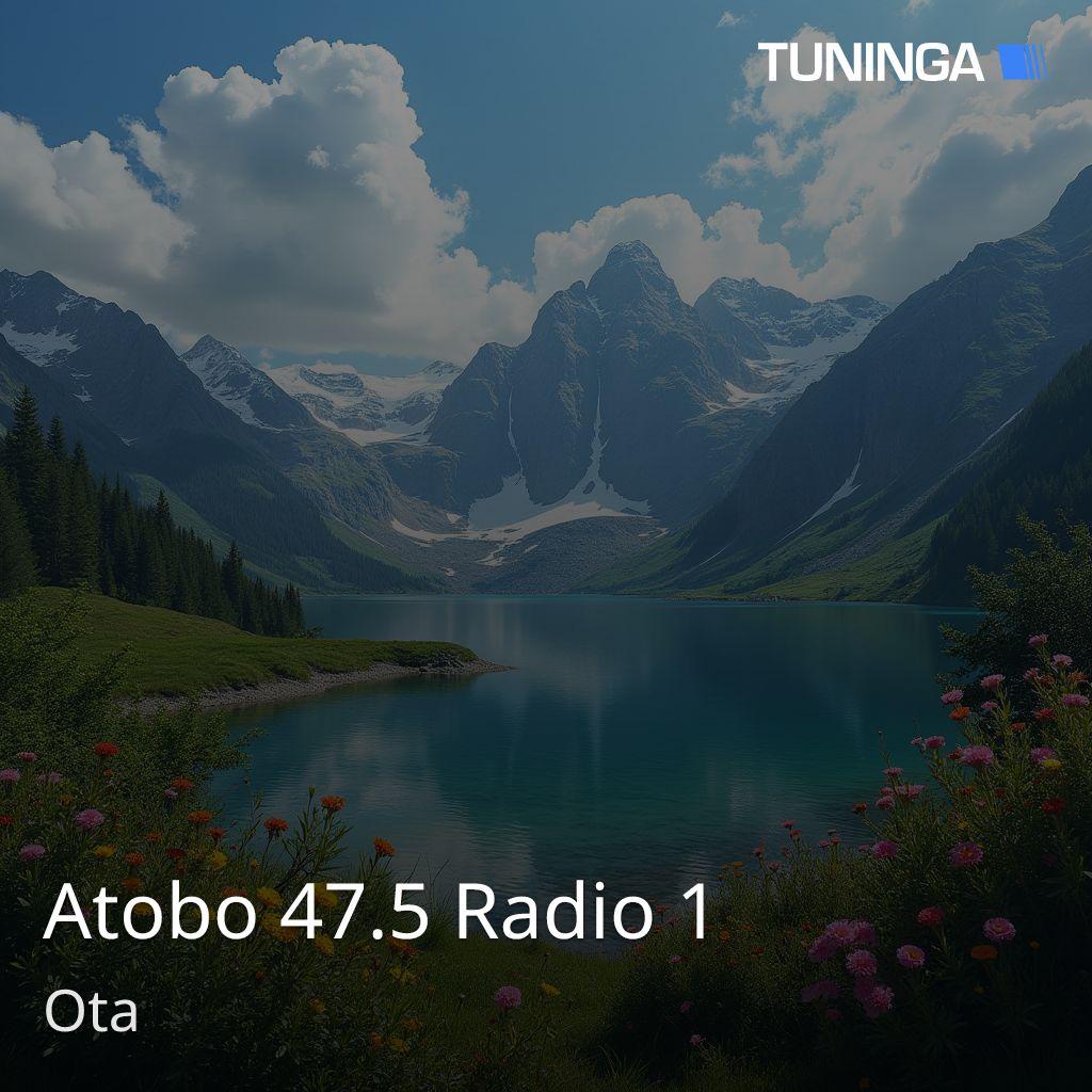 Atobo 47.5 Radio 1