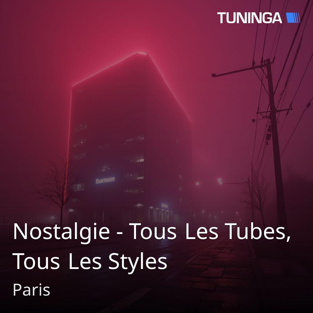 Nostalgie - Tous Les Tubes, Tous Les Styles