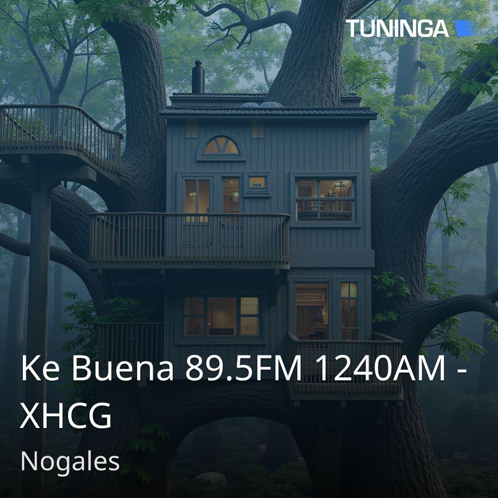 Ke Buena 89.5FM 1240AM - XHCG