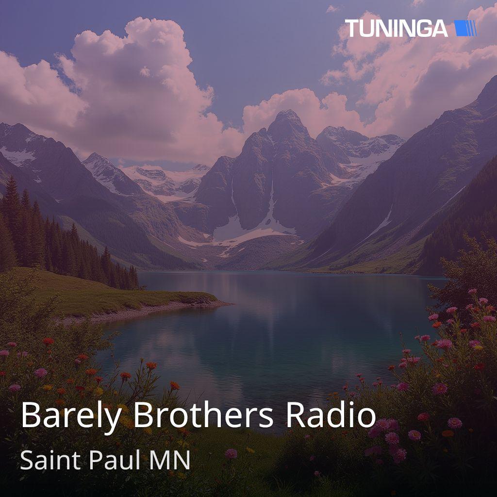 Barely Brothers Radio
