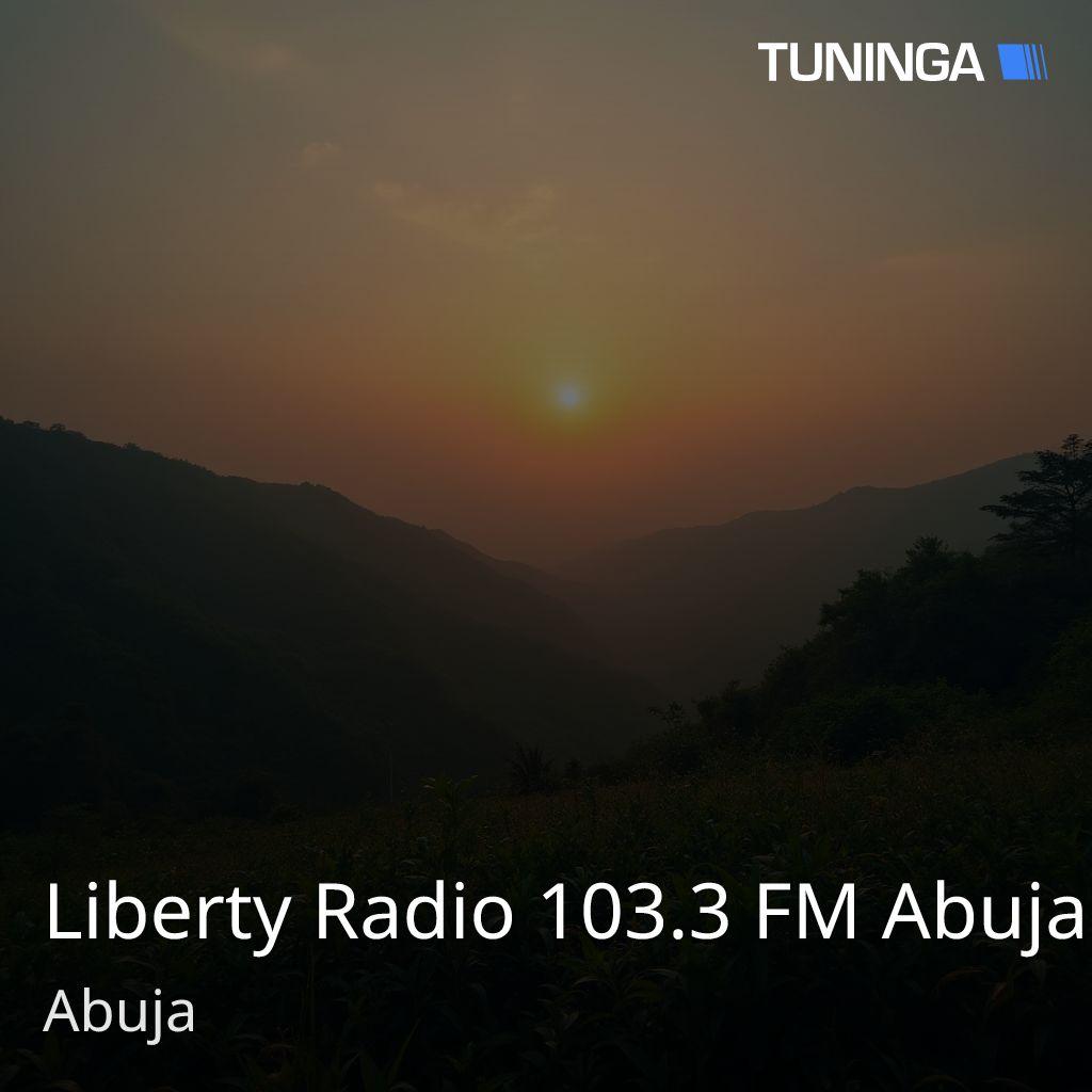 Liberty Radio 103.3 FM Abuja