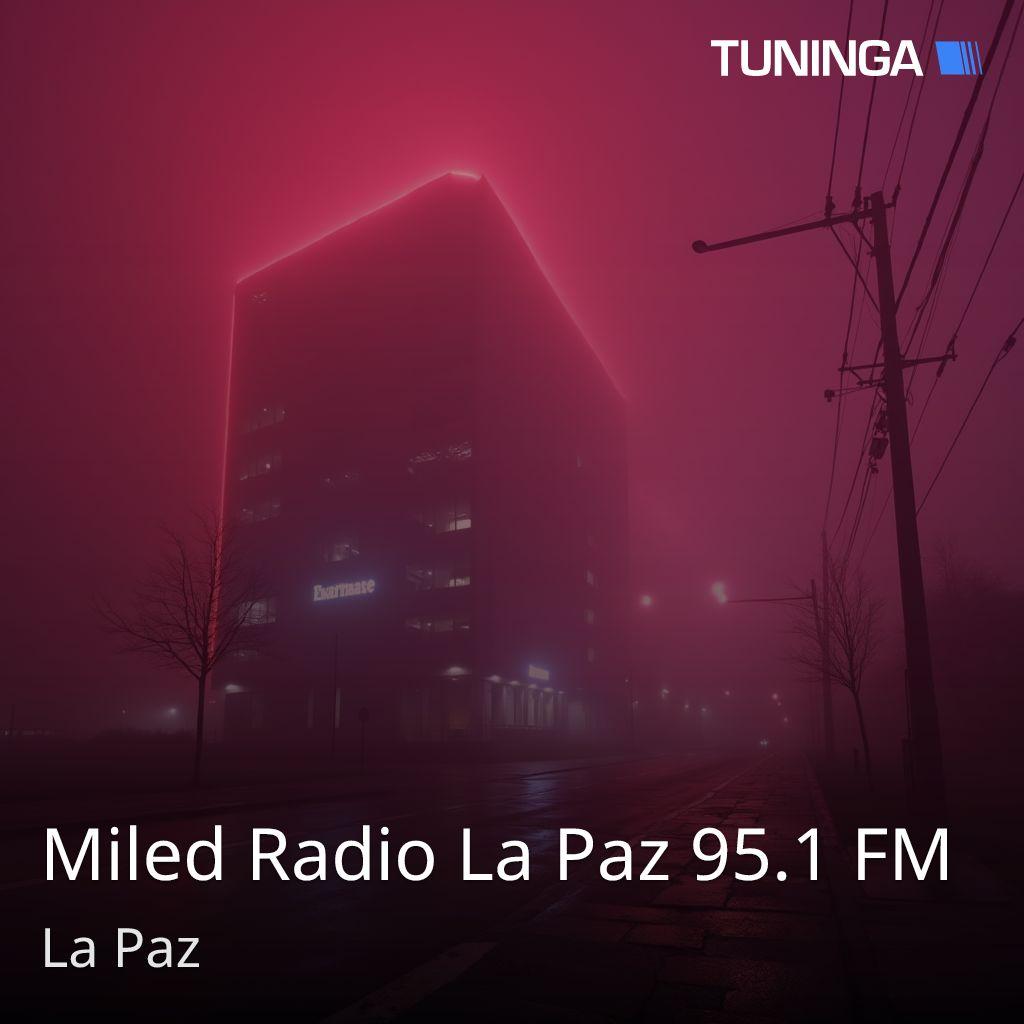 Miled Radio La Paz 95.1 FM