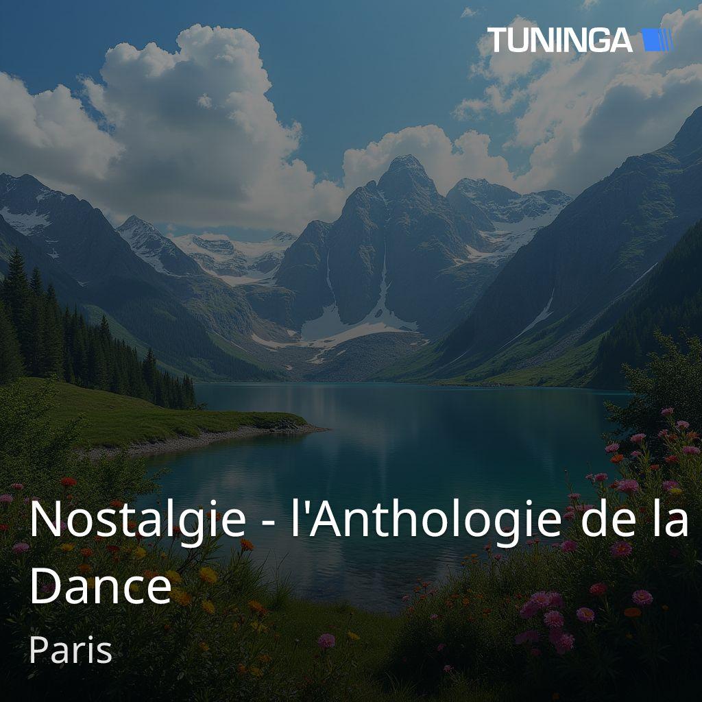 Nostalgie - l'Anthologie de la Dance