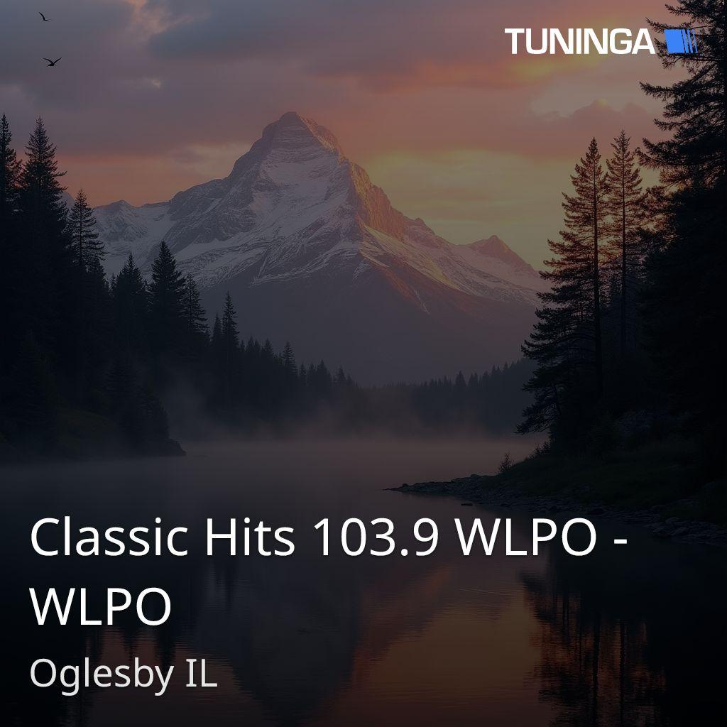 Classic Hits 103.9 WLPO - WLPO