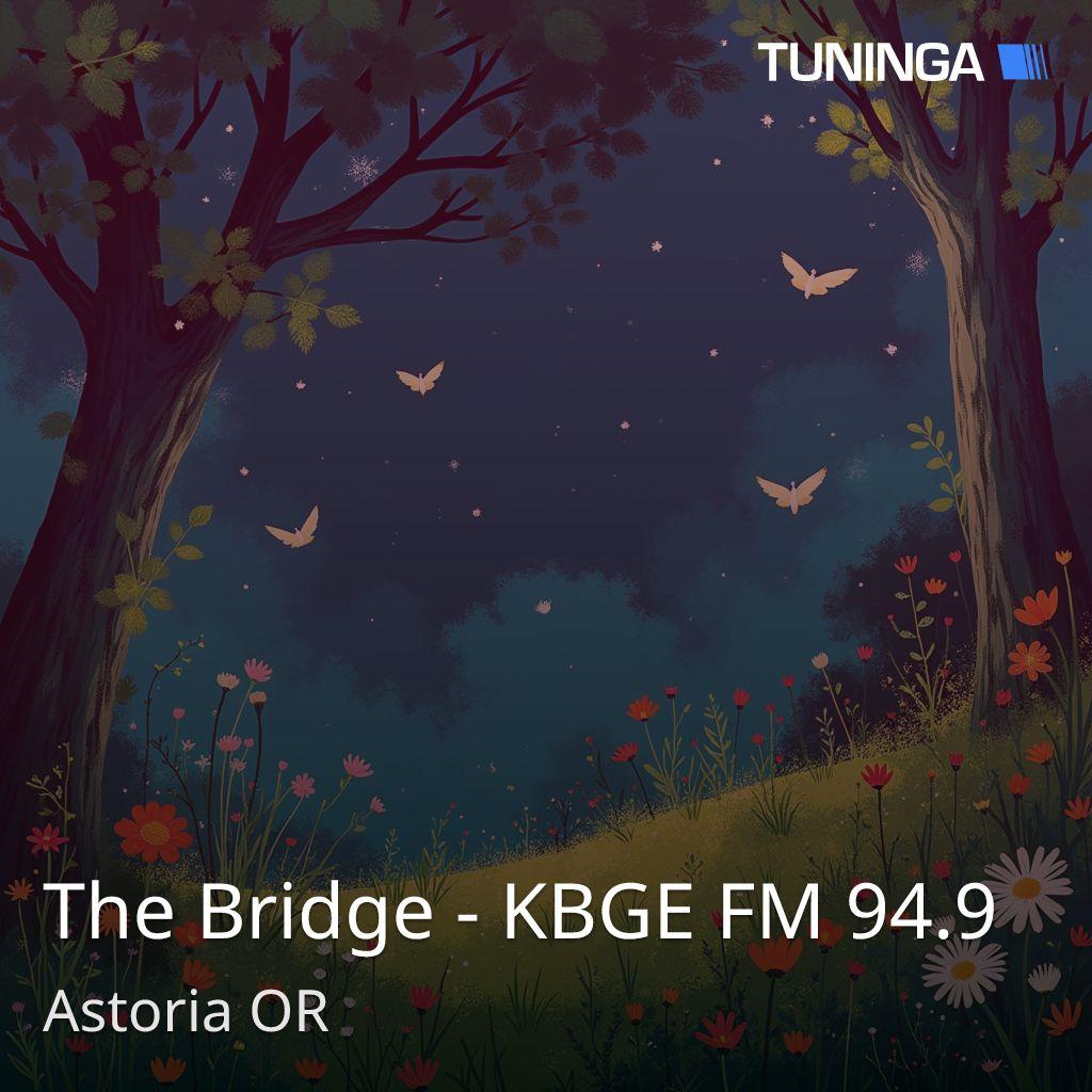 The Bridge - KBGE FM 94.9