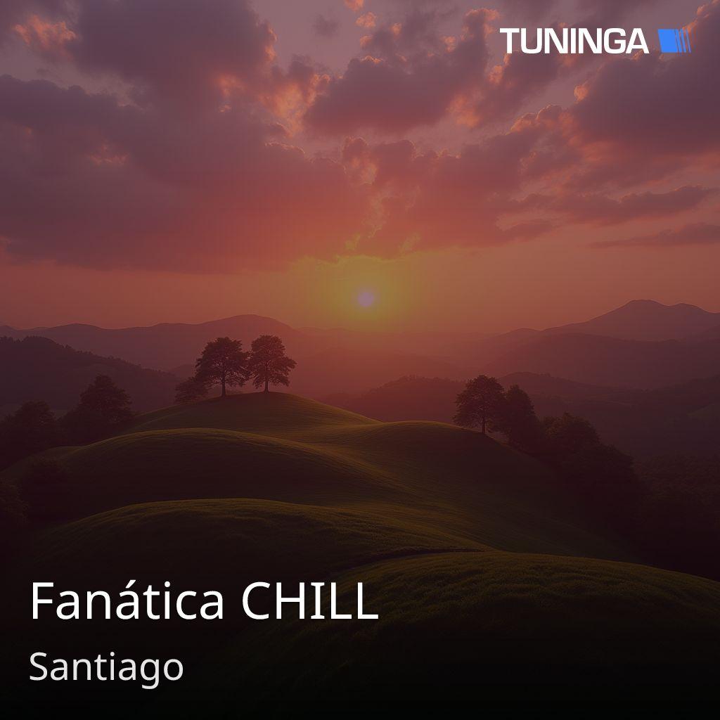 Fanática CHILL