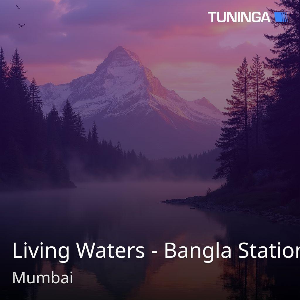 Living Waters - Bangla Station