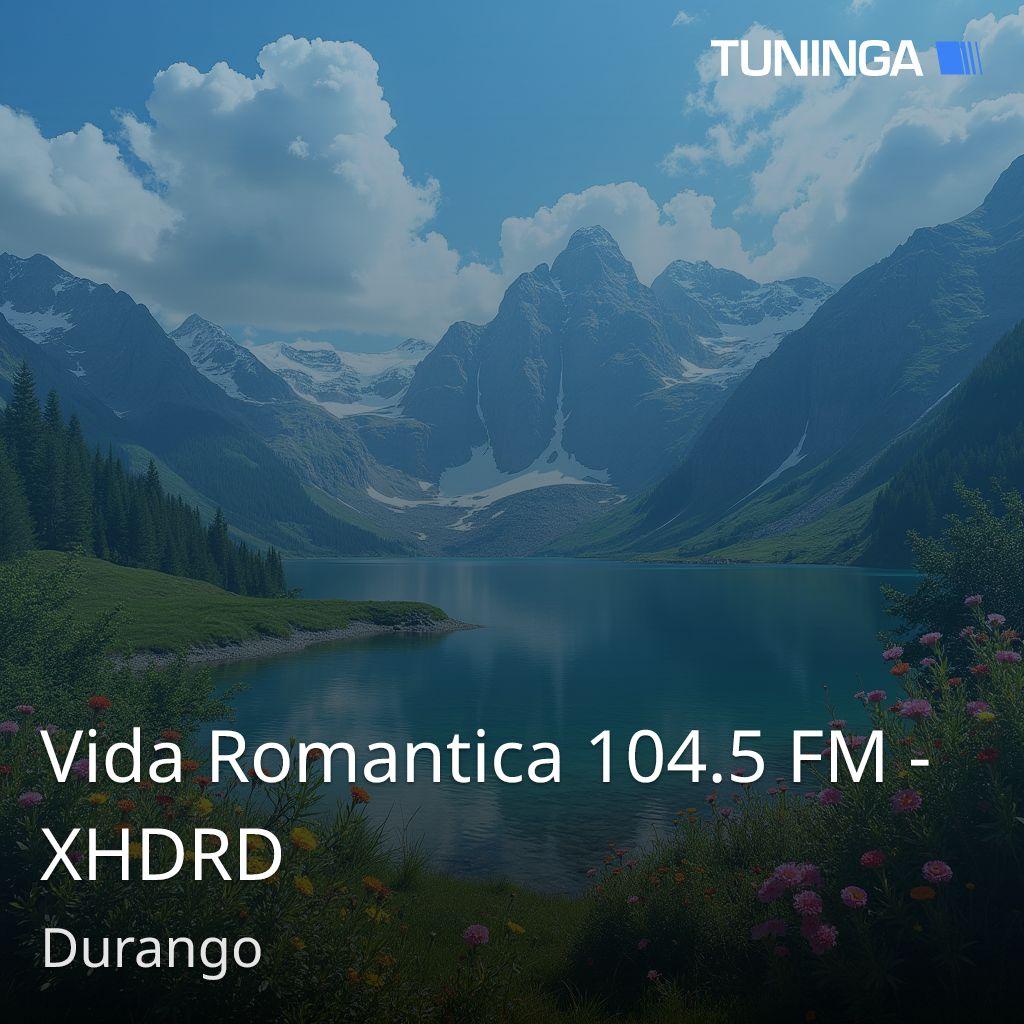 Vida Romantica 104.5 FM - XHDRD