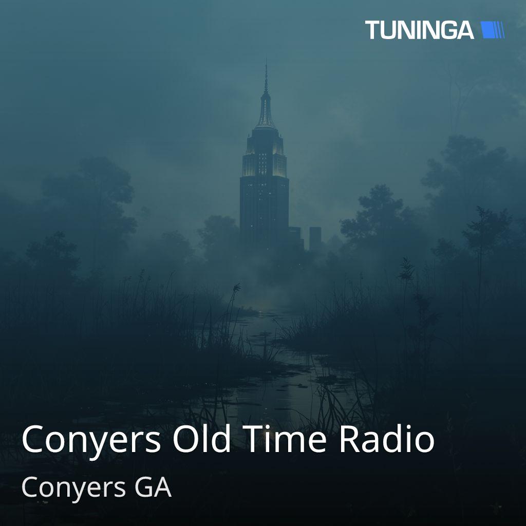 Conyers Old Time Radio