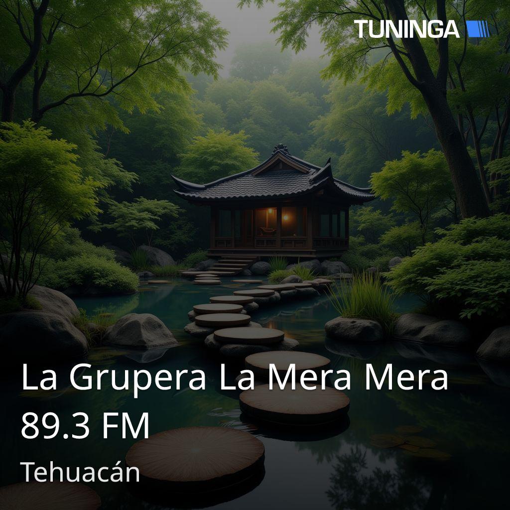 La Grupera La Mera Mera 89.3 FM