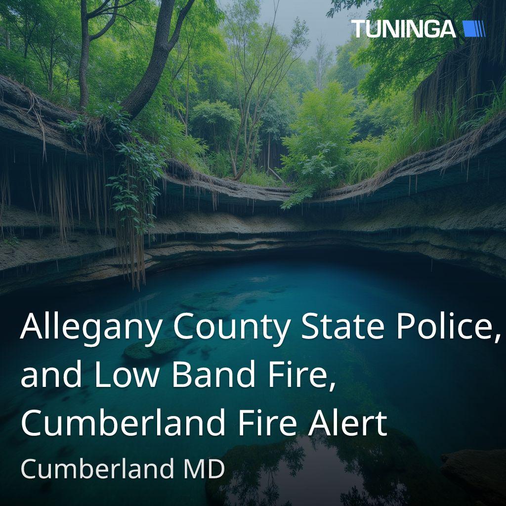 Allegany County State Police, and Low Band Fire, Cumberland Fire Alert