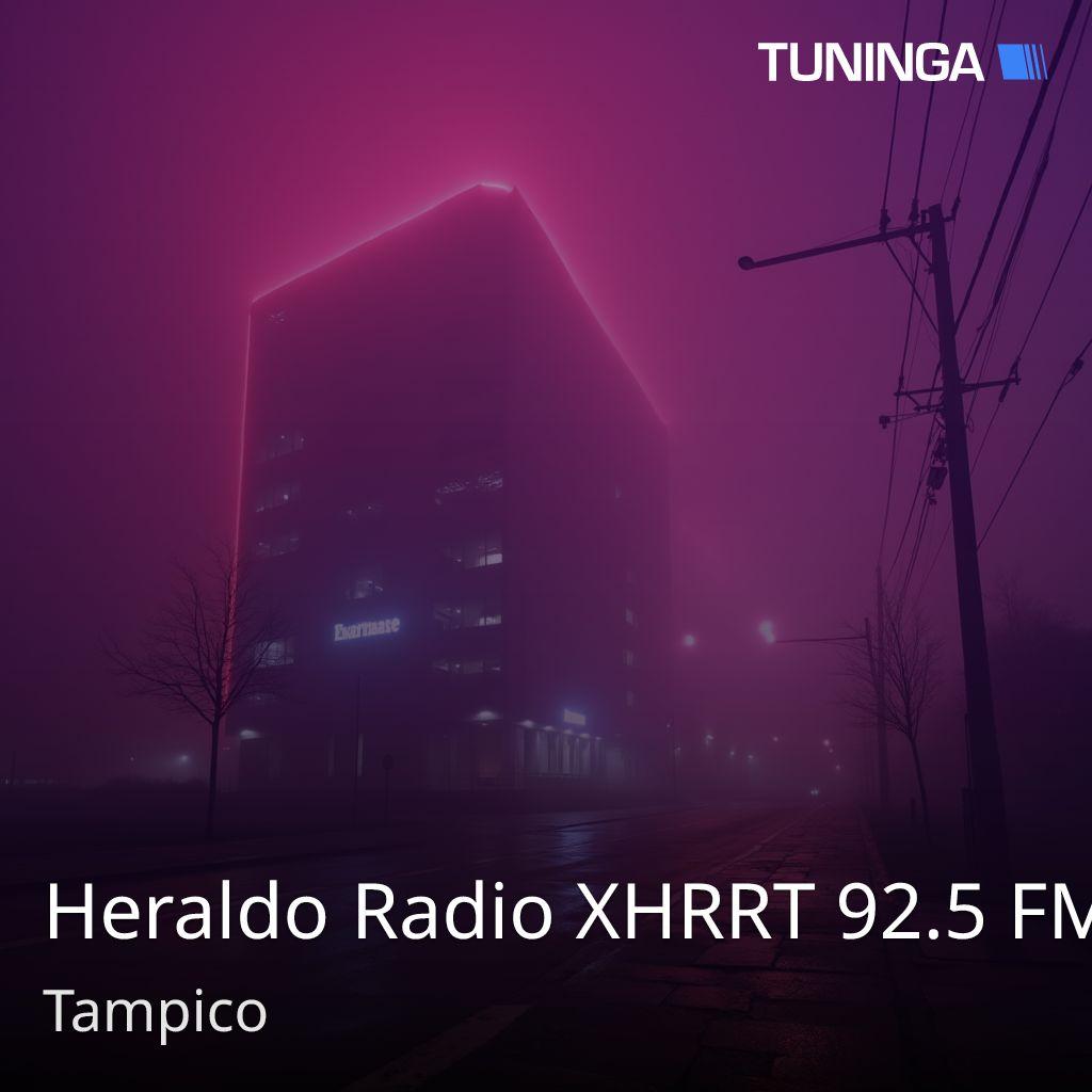 Heraldo Radio XHRRT 92.5 FM