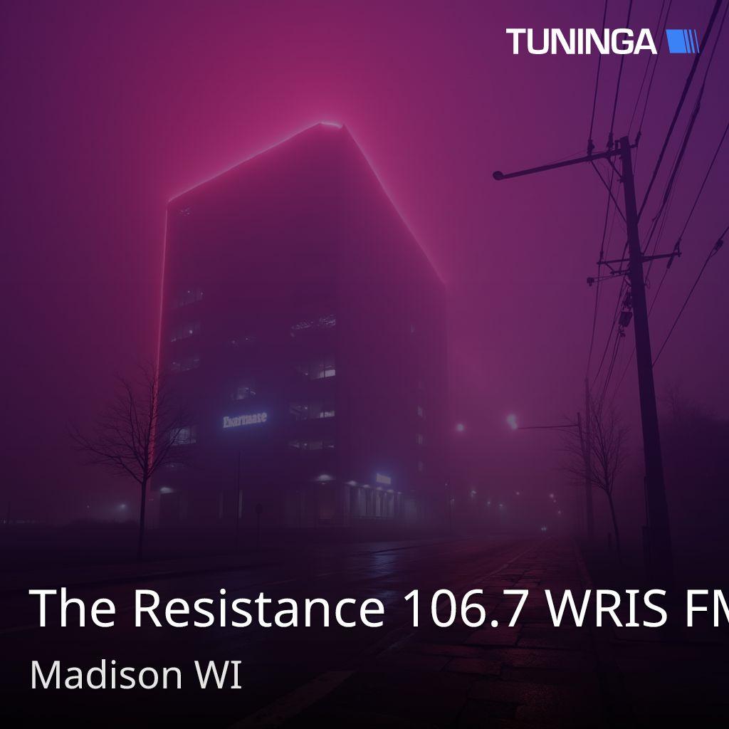The Resistance 106.7 WRIS FM