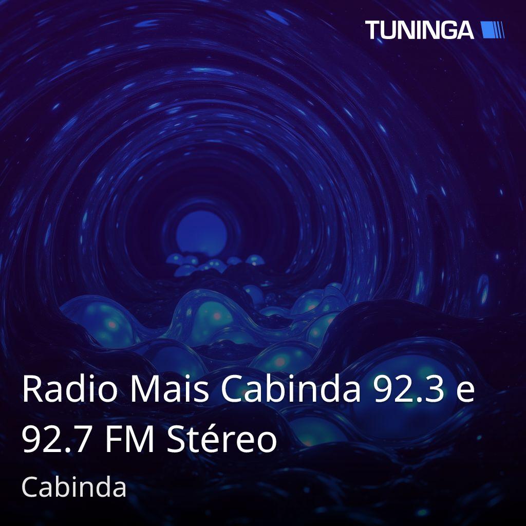 Radio Mais Cabinda 92.3 e 92.7 FM Stéreo