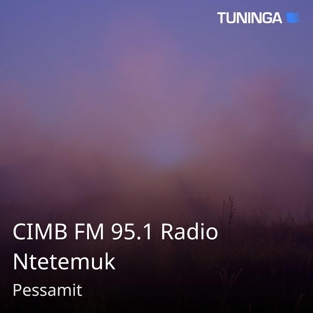 CIMB FM 95.1 Radio Ntetemuk