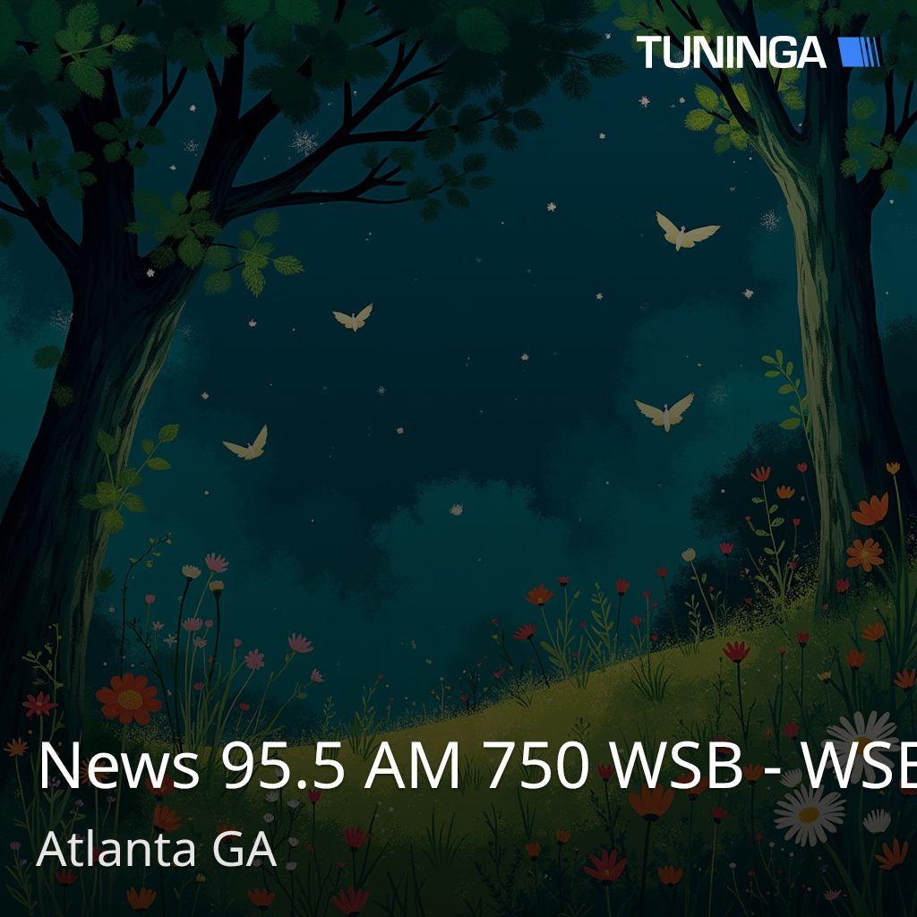 News 95.5 AM 750 WSB - WSB